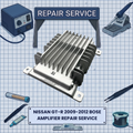 2009-2012 Nissan Gt-R BOSE Amplifier REPAIR SERVICE