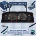 1992-1995 Toyota Pickup 4RUNNER INSTRUMENT CLUSTER REPAIR SERVICE