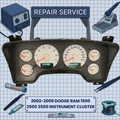 2002-2009 Dodge Ram 1500 2500 3500 INSTRUMENT CLUSTER REPAIR SERVICE