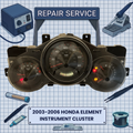 2003-2006 Honda Element INSTRUMENT CLUSTER REPAIR SERVICE