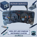 2006-2017 Jeep Compass INSTRUMENT CLUSTER REPAIR SERVICE